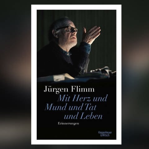 Jürgen Flimm: „Mit Herz und Mund und Tat und Leben. Erinnerungen“ (Foto: Pressestelle, Kiepenheuer & Witsch)