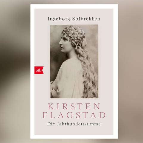 Kirsten Flagstad: Die Jahrhundertstimme (Foto: Pressestelle, btb)